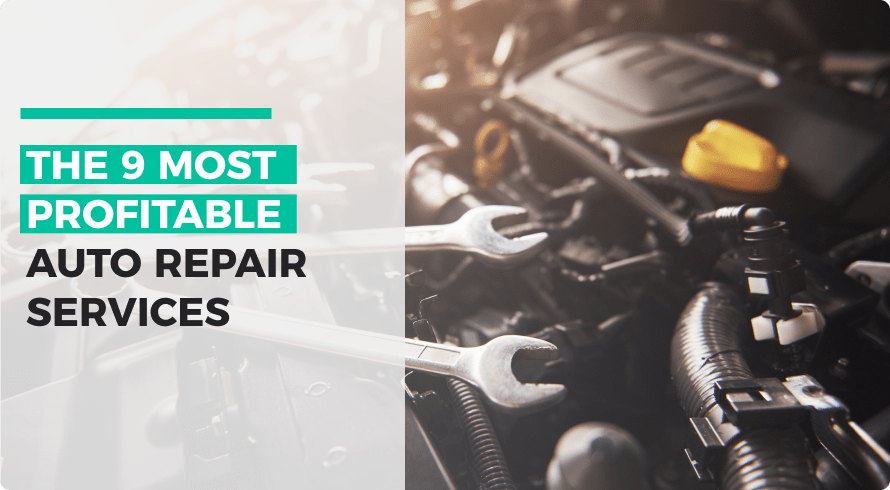 The 9 Most Profitable Auto Repair Services