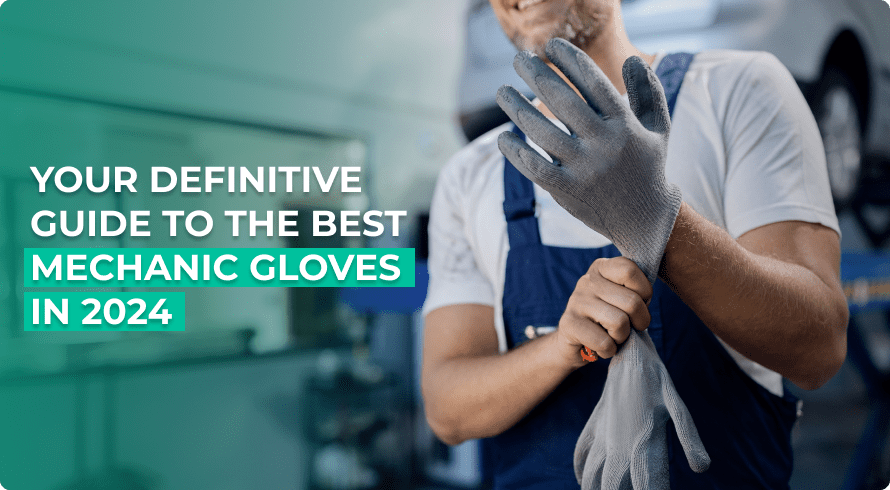 Your definitive guide to the best mechanic gloves in 2024