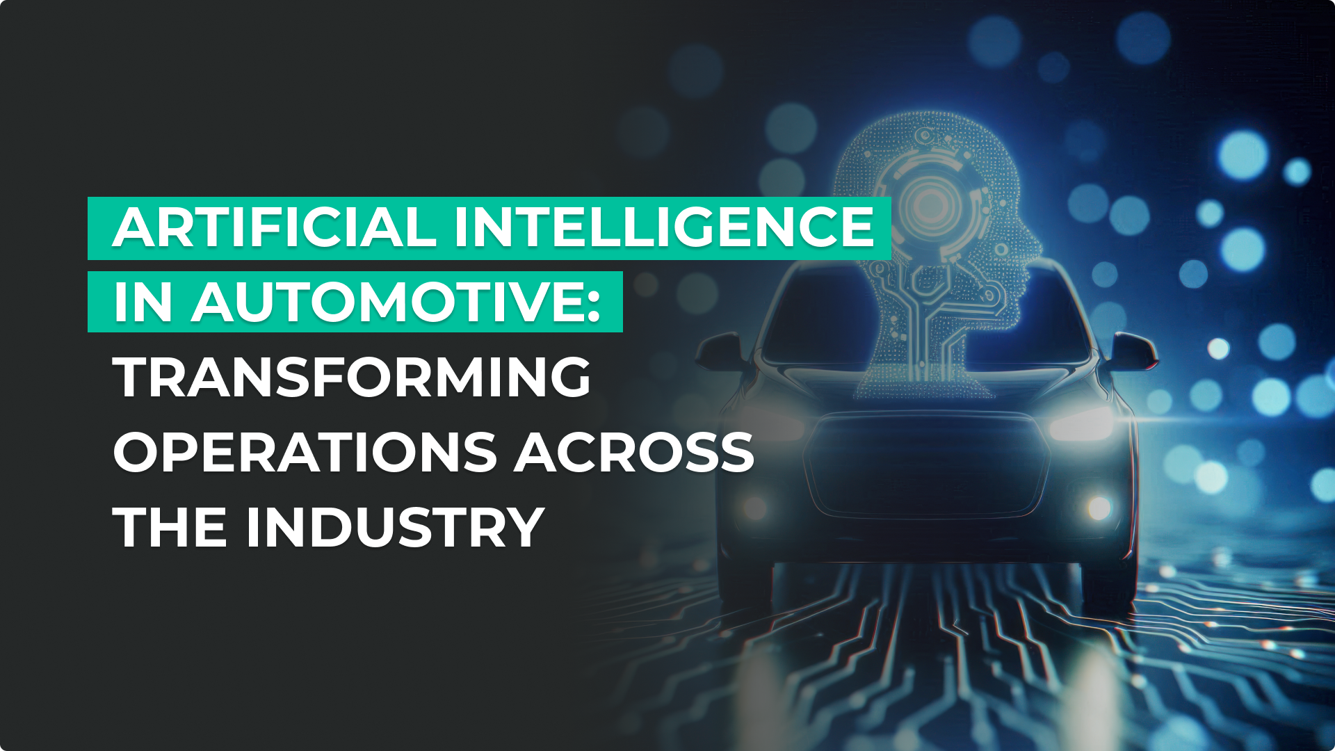 Artificial Intelligence in the Automotive Industry