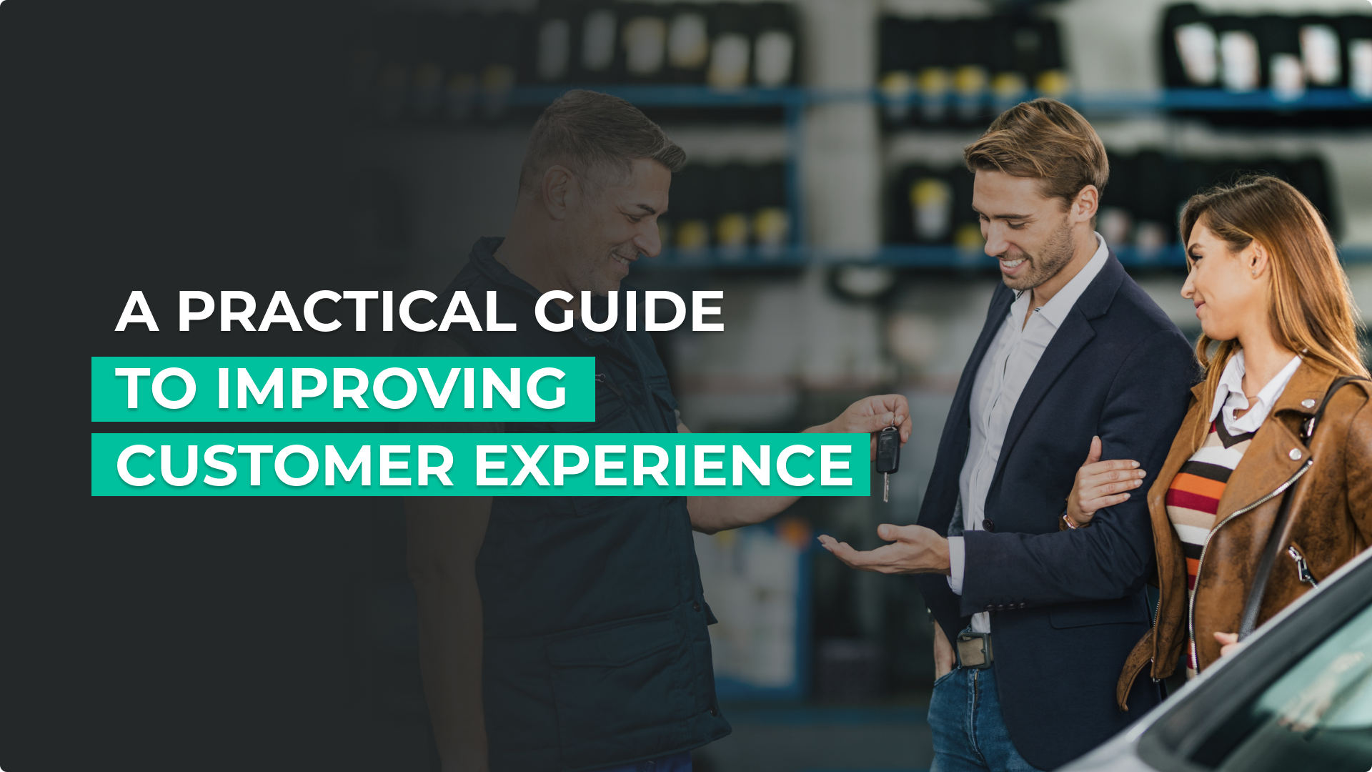 A Practical Guide to Improving Customer Experience
