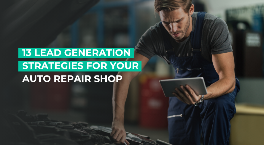 Lead Generation Strategies for Auto Shops